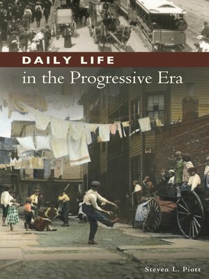 cover image of Daily Life in the Progressive Era